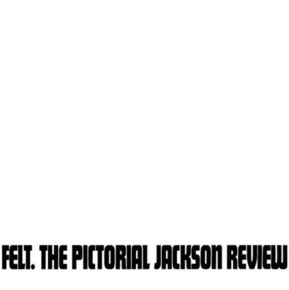 Felt - The Pictorial Jackson Review [LP]