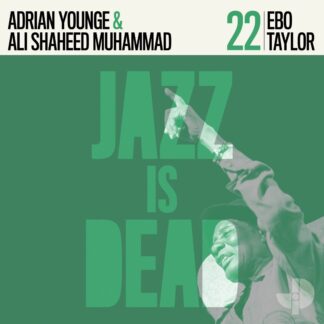 Ebo Taylor, Adrian Younge & Ali Shaheed Muhammad - Ebo Taylor JID022 [LTD LP] (Green vinyl)