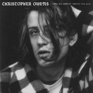 Christopher Owens - I Wanna Run Barefoot Through Your Hair [LP]