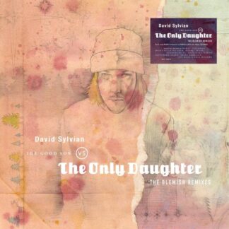 David Sylvian - The Good Son Vs. The Only Daughter - The Blemish Remixes [LP]