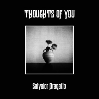 Salvator Dragatto - Thoughts Of You [LTD LP]