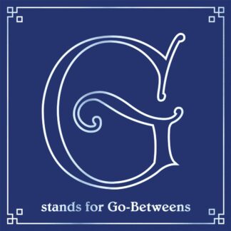 The Go-Betweens - G Stands For Go-Betweens: The Go-Betweens Anthology - Volume 3 [LTD 4xLP+7xCD BOX]