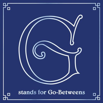 The Go-Betweens - G Stands For Go-Betweens: The Go-Betweens Anthology - Volume 3 [LTD 4xLP+7xCD BOX]