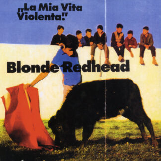 Blonde Redhead - La Mia Vita Violente [LTD LP] (Jewel Red Vinyl)