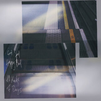 Good Sad Happy Bad - All Kinds Of Days [LP]