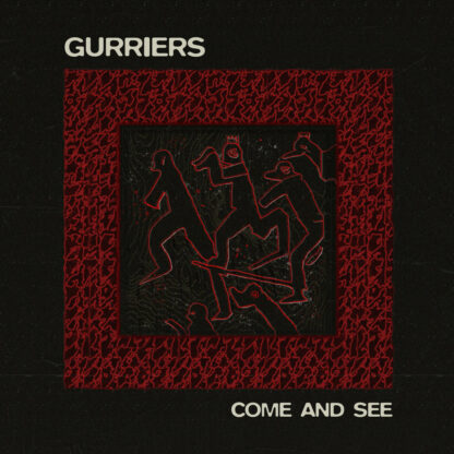 Gurriers - Come And See [LP]
