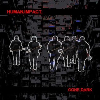 Human Impact - Gone Dark [LP]