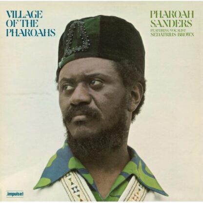 Pharoah Sanders - Village Of The Pharoahs [LP]