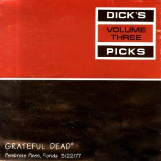 Grateful Dead - Dick's Picks Volume Three: Pembroke Pines, Florida 5/22/77 [LTD 4xLP BOX]
