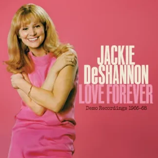 Jackie DeShannon - Love Forever: Demo Recordings 1966-`1968 [LTD LP] (Valentine Red With White Swirl Vinyl) (RSD25)