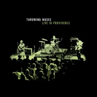 Throwing Muses - Live In Providence [LTD LP] (Glow In The Dark Green Vinyl) (RSD25)