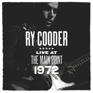 Ry Cooder - Live at The Main Point, Nov. 1 1972 [LTD LP] (RSD25)