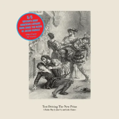 Jim Fry and Luke Haines - Test Driving The New Prius: A Radio Play by Jim Fry and Luke Haines [LTD LP] (RSD25)