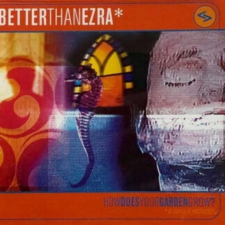 Better Than Ezra - How Does Your Garden Grow? [LTD LP] (Orange Crush Vinyl) (RSD25)