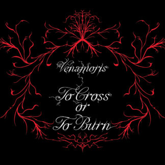 Venamoris - To Cross Or To Burn [LTD LP] (White Vinyl)