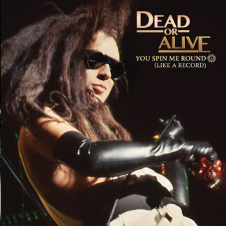 Dead Or Alive - You Spin Me Round (Like A Record) (Version 1) [LTD 12"] (Crystal Clear) (RSD25)
