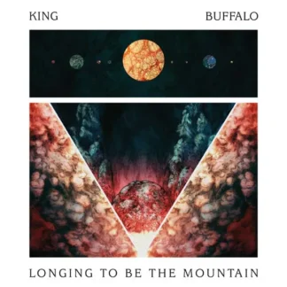 King Buffalo - Longing To Be The Mountain [CD]