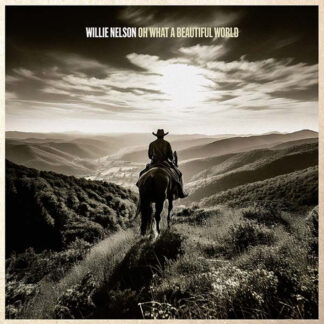 Willie Nelson - Oh What A Beautiful World [LP]