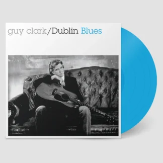 Guy Clark - Dublin Blues (30th Anniversary Edition) [LTD LP] (Dublin Blue Vinyl)