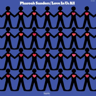 Pharoah Sanders - Love In Us All [LP]