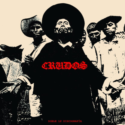 Los Crudos - Discografia [2xLP]