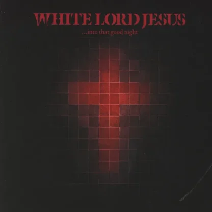 White Lord Jesus - ...Into That Good Night [2xLP] (Rød Vinyl)