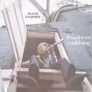 Sam Parry - If Sadness Could Sing [LP]
