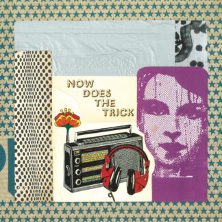 Now - Now Does The Trick [LP]