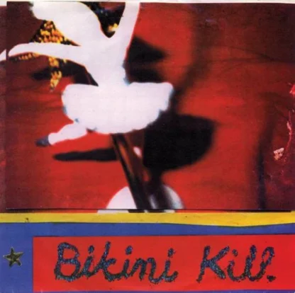 Bikini Kill - New Radio [7"]