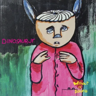 Dinosaur Jr. - Without A Sound [LTD LP] (Green Splatter Vinyl)