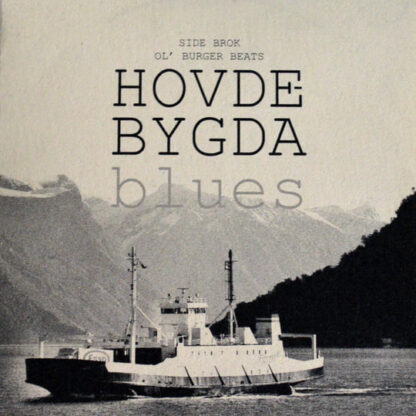 Ol' Burger Beats & Side Brok - Hovdebygda Blues [LTD LP]