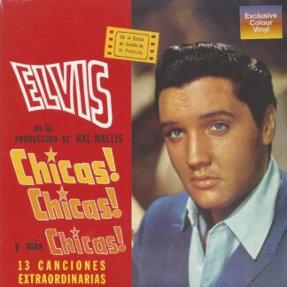 Elvis Presley - Chicas! Chicas! Y Más Chicas! [LP]