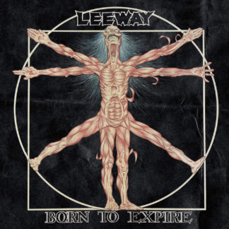 Leeway - Born To Expire [LP]