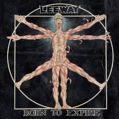 Leeway - Born To Expire [LP]