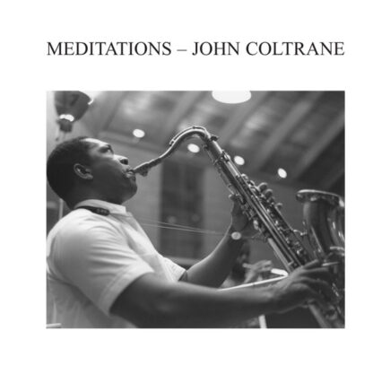 John Coltrane - Meditations [LP]