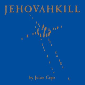 Julian Cope - Jehovahkill [2xLP]