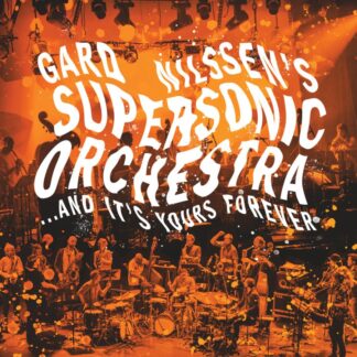 Gard Nilssen's Supersonic Orchestra - ...And It's Yours Forever [10" EP]