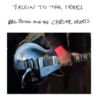 Neil Young And The Chrome Hearts - Talkin To The Trees [CD]